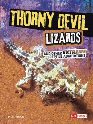 cover image of Thorny Devil Lizards and Other Extreme Reptile Adaptations